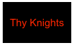 Thy Knights